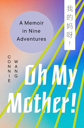 Oh My Mother!: A Memoir in Nine Adventures von Viking