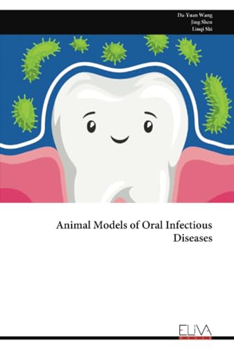 Animal Models of Oral Infectious Diseases von Eliva Press