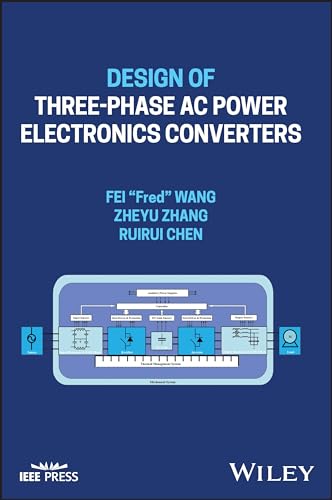 Design of Three-phase Ac Power Electronics Converters (IEEE Press) von IEEE