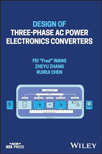 Design of Three-phase Ac Power Electronics Converters (IEEE Press)
