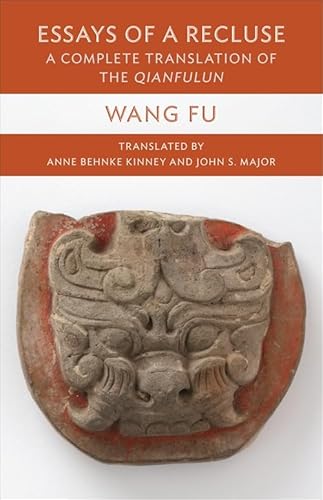 Essays of a Recluse: A Complete Translation of the Qianfulun (Translations from the Asian Classics) von Columbia University Press