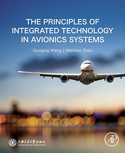 The Principles of Integrated Technology in Avionics Systems von Academic Press