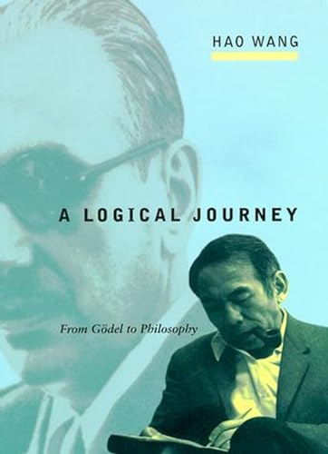 A Logical Journey: From Gödel to Philosophy (Representation and Mind) von MIT Press