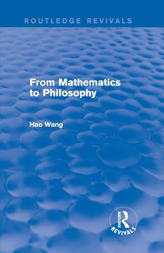 From Mathematics to Philosophy (Routledge Revivals) von Routledge