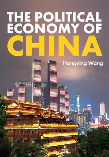 The Political Economy of China von Polity