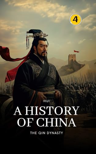 The Qin Dynasty: A History of China von Hui Wang