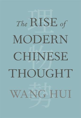 The Rise of Modern Chinese Thought von Harvard University Press