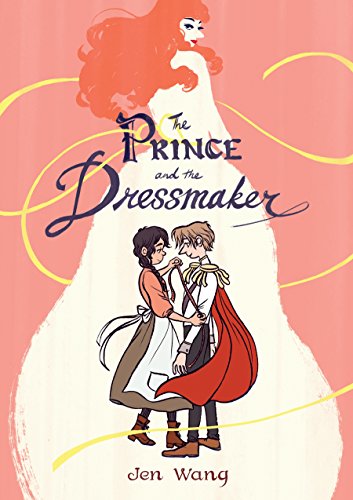 The Prince and the Dressmaker von First Second