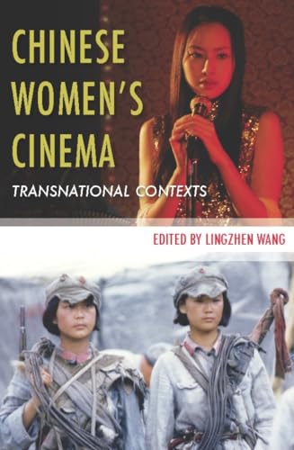Chinese Women's Cinema: Transnational Contexts (Film and Culture)