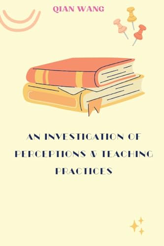 Examining Perceptions and Teaching Practices von Amaal