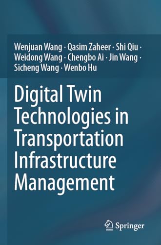 Digital Twin Technologies in Transportation Infrastructure Management von Springer
