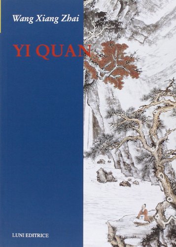 Yi quan (Le vie dell'armonia) von Luni Editrice