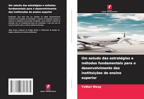 Um estudo das estratégias e métodos fundamentais para o desenvolvimento das instituições de ensino superior von Edições Nosso Conhecimento