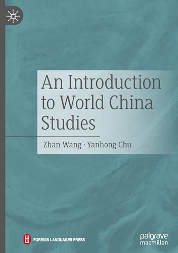 An Introduction to World China Studies von Palgrave Macmillan