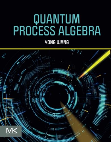 Quantum Process Algebra von Morgan Kaufmann