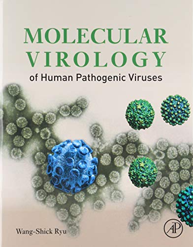 Molecular Virology of Human Pathogenic Viruses von Academic Press