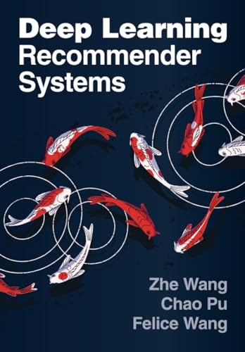 Deep Learning Recommender Systems von Cambridge University Press