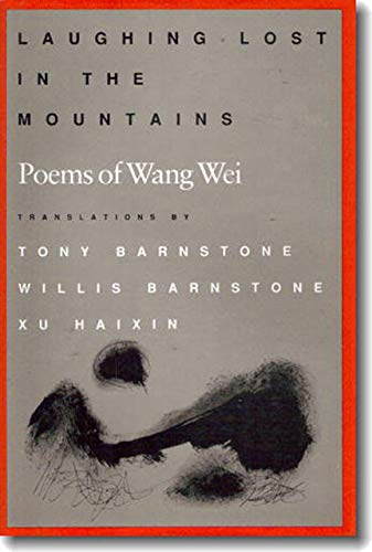 Laughing Lost in the Mountains: Poems of Wang Wei (European Jewry Series; 12) von University Press of New England