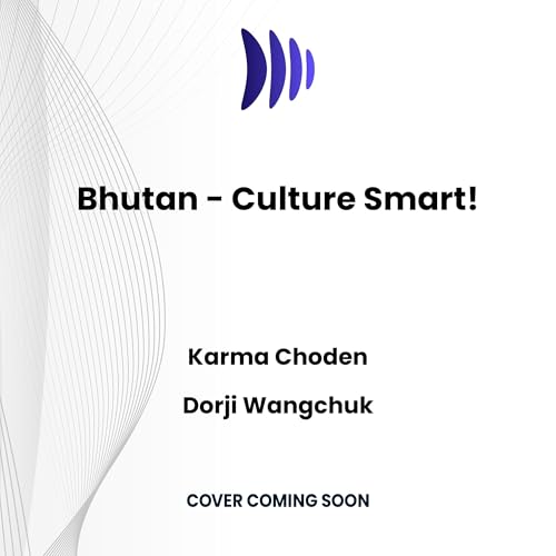 Bhutan: The Essential Guide to Customs & Culture (Culture Smart!) von Dreamscape Media Llc