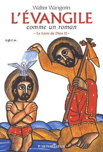Le Livre de Dieu: Tome 2 : L'Evangile comme un roman von LETHIELLEUX