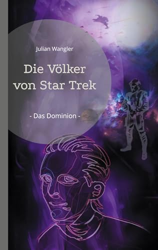 Die Völker von Star Trek: - Das Dominion - von BoD – Books on Demand