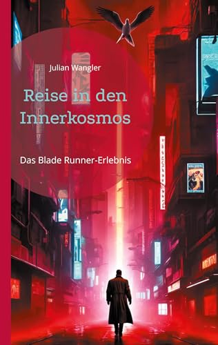 Reise in den Innerkosmos: Das Blade Runner-Erlebnis