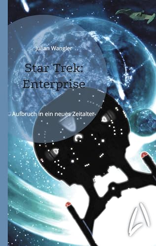 Star Trek: Enterprise: Aufbruch in ein neues Zeitalter