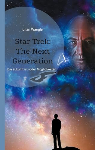 Star Trek: The Next Generation: Die Zukunft ist voller Möglichkeiten von Book on Demand