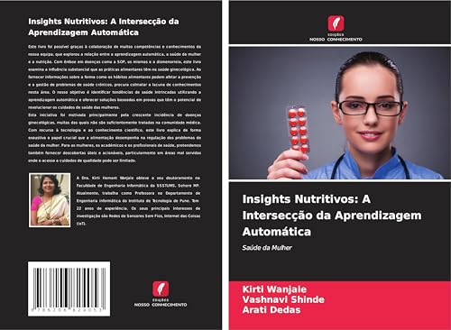 Insights Nutritivos: A Intersecção da Aprendizagem Automática: Saúde da Mulher von Edições Nosso Conhecimento