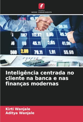 Inteligência centrada no cliente na banca e nas finanças modernas