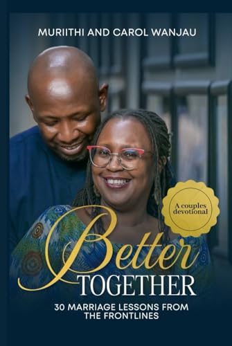 Better Together: Thirty Marriage Lessons From The Frontlines von Independently published