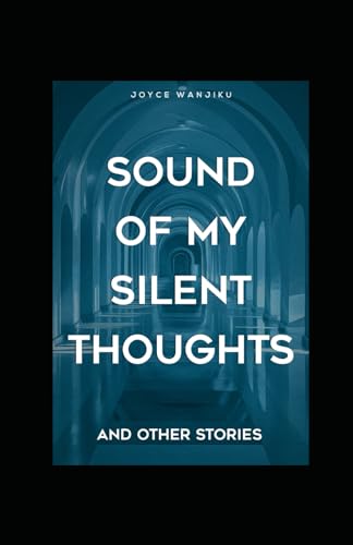 Sound of My Silent Thoughts