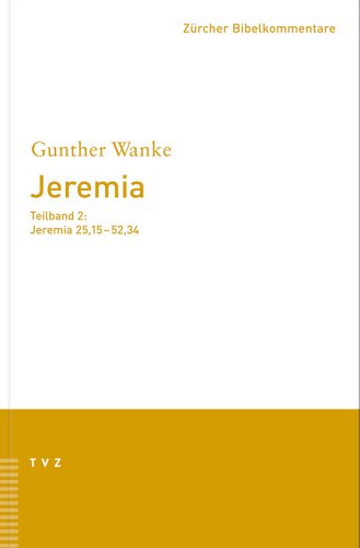 Jeremia. Teilband 2: Jeremia 25,15-52,34