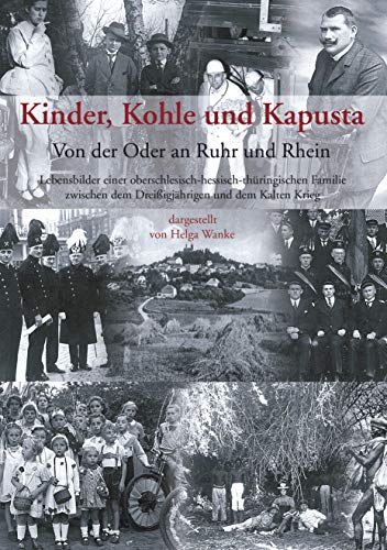 Kinder, Kohle und Kapusta: Von der Oder an Ruhr und Rhein