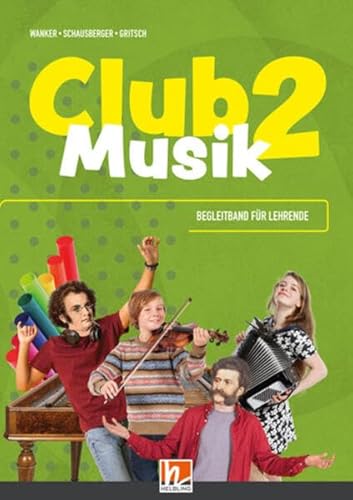 CLUB MUSIK 2 (2023) | Begleitband für Lehrende - Ausg. Österreich