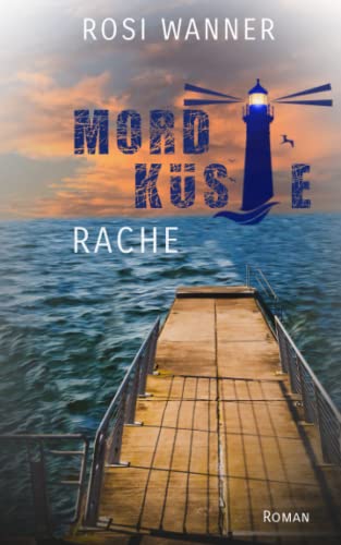 Mordküste: Rache (Carla und Jorik, Band 1) von Independently published