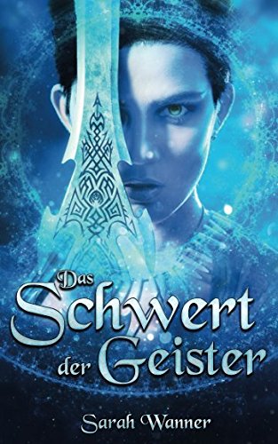 Das Schwert der Geister (Die Wassertrilogie, Band 2) von Independently published