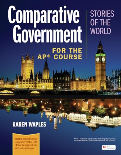 Comparative Government: Stories of the World for the Ap Course Comparative Government: Stories of the World for the Ap Course von Bedford/Saint Martin's