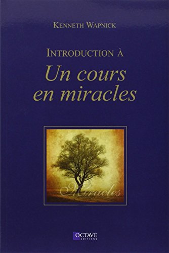 Introduction à "Un cours en miracles" von OCTAVE QUEBEC
