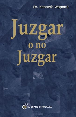 Juzgar o no juzgar (Un Curso de Milagro) Juzgar o no juzgar (Un Curso de Milagro) von Ediciones El Grano de Mostaza, SL