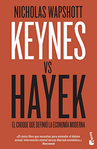 Keynes vs Hayek: El choque que definió la economía moderna (Divulgación) von Booket