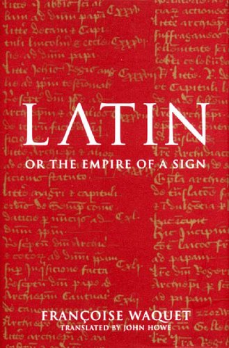 Latin: A Symbol's Empire: or, the Empire of a Sign von Verso Books