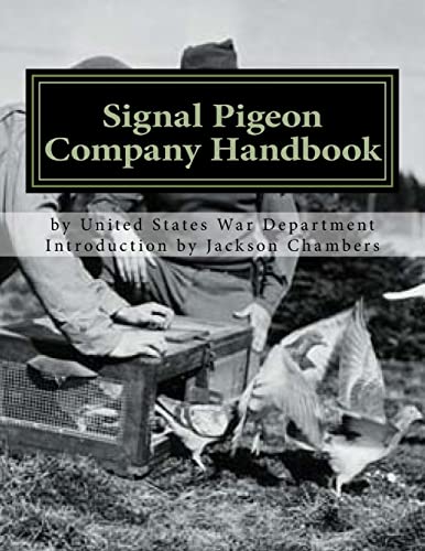 Signal Pigeon Company Handbook: War Department Field Manual FM11-80 von CREATESPACE