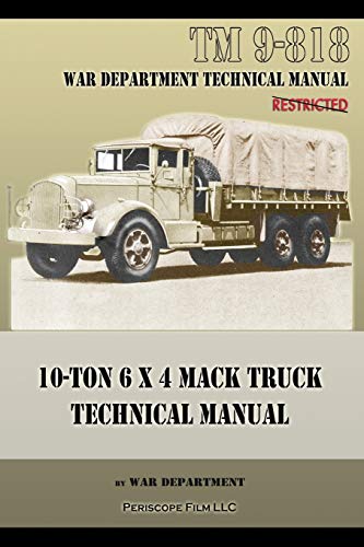 10-Ton 6 x 4 Mack Truck Technical Manual: TM 9-818