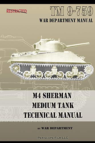 M4 Sherman Medium Tank Technical Manual von Periscope Film LLC