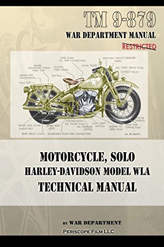 Motorcycle, Solo Harley-Davidson Model WLA Technical Manual von Periscope Film LLC