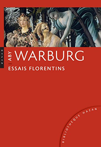 Aby Warburg. Essais florentins