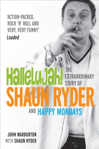 Hallelujah!: The extraordinary story of Shaun Ryder and Happy Mondays von Virgin Books