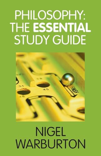 Philosophy: The Essential Study Guide