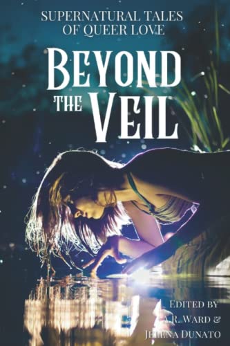 Beyond the Veil: Supernatural Tales of Queer Love